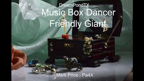 DreamPondTX/Mark Price - Music Box Dancer/Friendly Giant (Pa4X at the Pond, up)