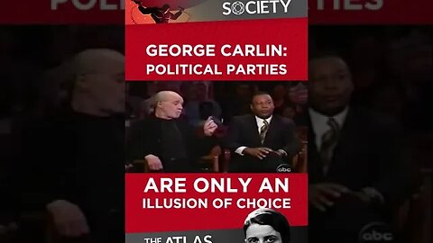 George Carlin: The Political Parties Are A False Dichotomy