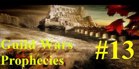 Guild Wars Prophecies Playthrough #13 - The Ruins Of Surmia