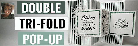 Create this Double Tri- Fold pop up Christmas card