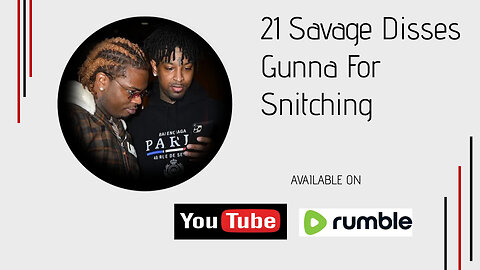 21 Savage Disses Gunna