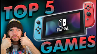 Top 5 BEST Nintendo Switch Games!