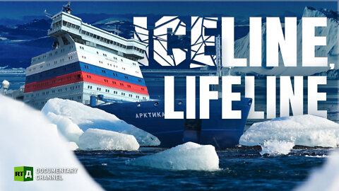 Iceline. Lifeline: Russia Opens New Trade Routes Through the Arctic | RT Documentary