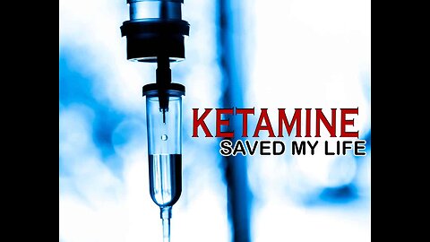 Ketamine Saved My Life