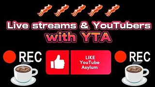 Live streams and YouTubers with YTA #youtubeasylum #Arkash-wrongun #livestreaming #youtubers #yta