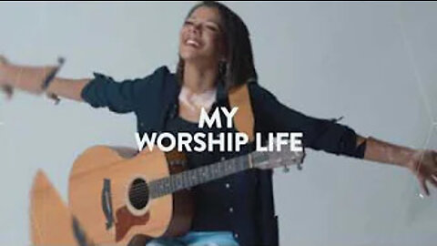 My Worship Life is my New Vlog!!