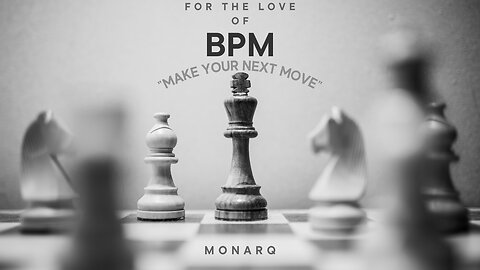 MonarQ - For The Love of BPM