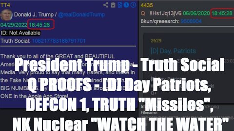 President Trump Truth Social Q PROOFS- [D] Day Patriots, DEFCON 1, TRUTH "Missiles", NK Nuclear "WATCH THE WATER"