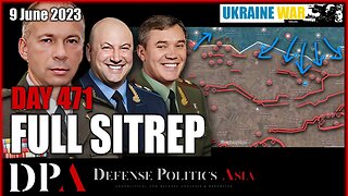 UKRAINE DOUBLE DOWN - on Zaporizhzhia, Avdiivka, Bakhmut fronts [ Ukraine SITREP ] Day 471 (9/6)