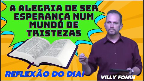 ALEGRIA DE SER ESPERANÇA NUM MUNDO DE TRISTEZAS Villy Fomin