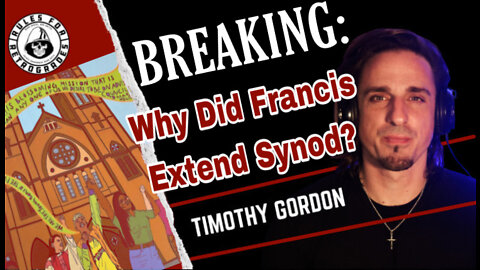 Why Did Pope Francis Extend Synod?