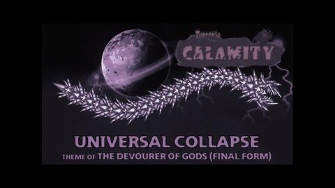 Universal Collapse (Remix) - Terraria Calamity