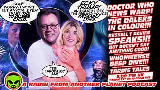 Doctor Who News Warp! Russell Davies Speaks! A Deep Dive Into The Whoniverse! Daleks Coloruized!