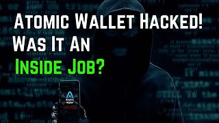 Atomic Wallet Hacked! What You Need To Know.