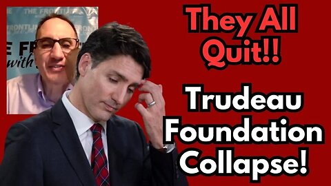 BREAKING: Trudeau Foundation COLLAPSE! Everyone Just Quit!