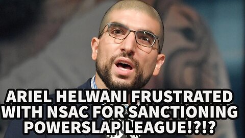 ARIEL HELWANI FRUSTRATED WITH NSAC FOR SANCTIONING POWERSLAP LEAGUE!?!?