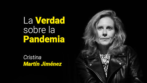 Conferencia: La Verdad sobre la Pandemia por la periodista Cristina Martín Jiménez.