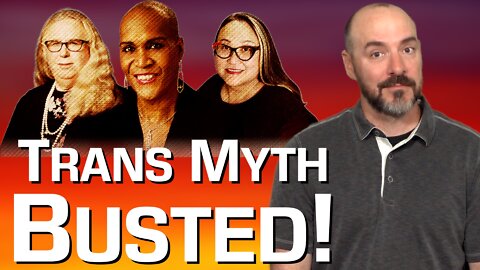 Trans Myth Busted!