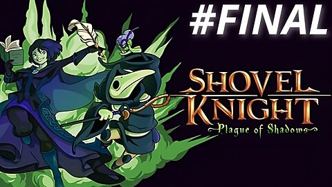 Torre do Destino Enfrentando a Feiticeira (Shovel Knight: Plague of Shadows) #Final