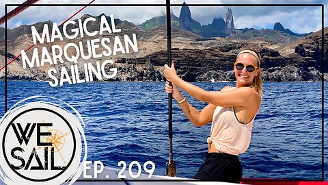 Sailing from Ua Pou to Nuku Hiva in the Marquesas | Episode 209