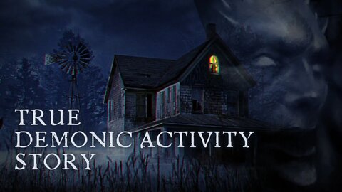 Demonic Activity In My House - True Scary Stories - Creepypasta