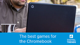The best games for the Chromebook