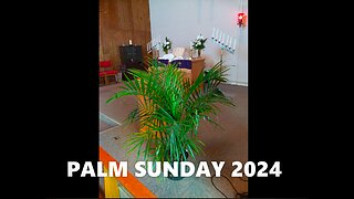 Palm Sunday Service - Good Shepherd Neighborhood Church - March 24th, 2024