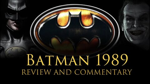 Batman 1989 - The Impact 33 Years Later