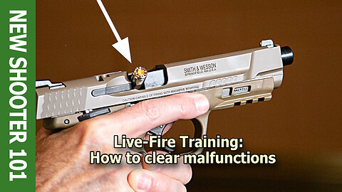 Live-Fire Training: How to Clear Malfunctions