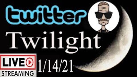 Twitter Twilight14 | Live Stream Politics Happening Now | Live Streamer Politics | YouTuber Live