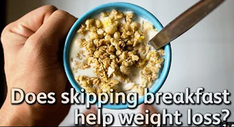 Does skipping breakfast help weight loss?