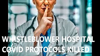 Whistleblower Hospital Covid Protocol Killed Victim Unvaxxed Husband