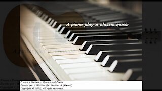 A piano play a classic music, my heart beat in love for you! [Poetry] [Quotes and Poems]