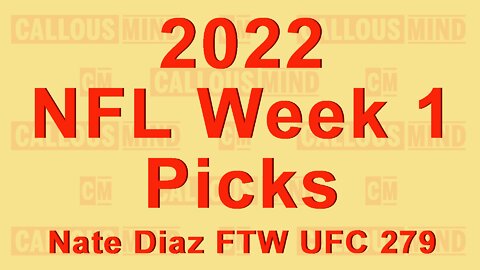 2022 NFL Week 1 Picks - Plus I Discuss the Main Event of UFC 279