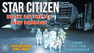 Star Citizen - Night on the Ice at New Babbage Org. Meet