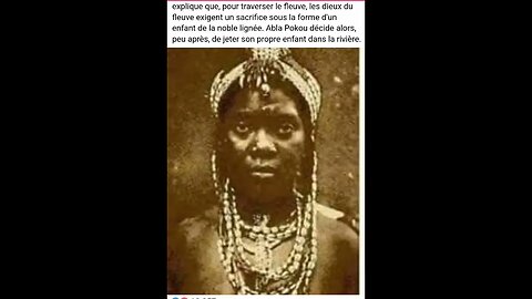 La reine Akan Abla Pokou a conduit son peuple du Ghana actuel la Côte d'lvoire fonder nation Baoulé