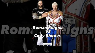 Roman Reigns VS Cody Rhodes WWE