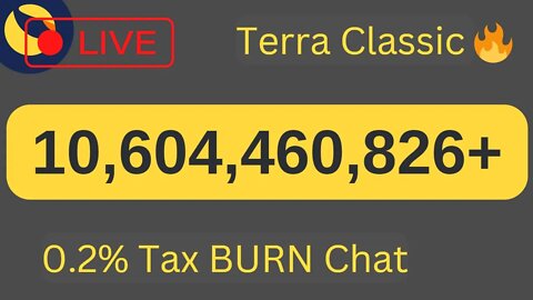 Terra Classic (LIVE) 24/7 LUNC Tax BURN