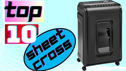 Best Top 5 Sheet Cross & Paper Shredder 2022, Sheet Cross & Paper Shredder For your Office.