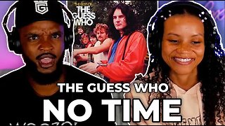 🎵 The Guess Who - No Time REACTION