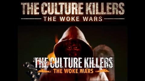 The Culture Killers - The Woke Wars