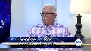 Candidate for Clay Township Trustee - George F. Rose