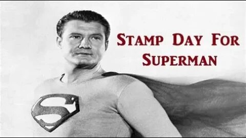 Stamp Day for Superman
