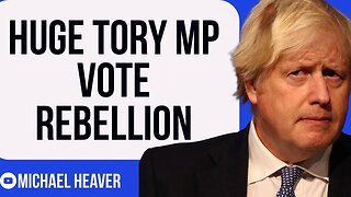 Huge Tory MP Vote Rebellion SHOCKS Westminster