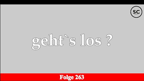 geht`s los ? Folge 263