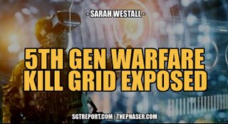 5TH GENERATION WARFARE KILL GRID & EVIL CABAL AGENDAS EXPOSED