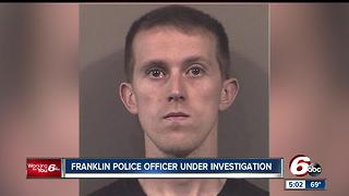 Franklin police officer arrested, accused of domestic battery