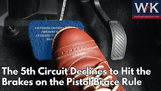 The 5th Circuit Declines to Hit the Brakes on the Pistol Brace Rule