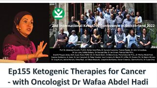 Ep155 Ketogenic Therapies for Cancer - Oncologist Dr Waffa Abdel Hadi