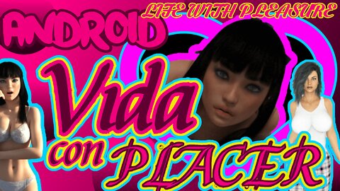 Vida con placer Android Life With Pleasure Juego Porno